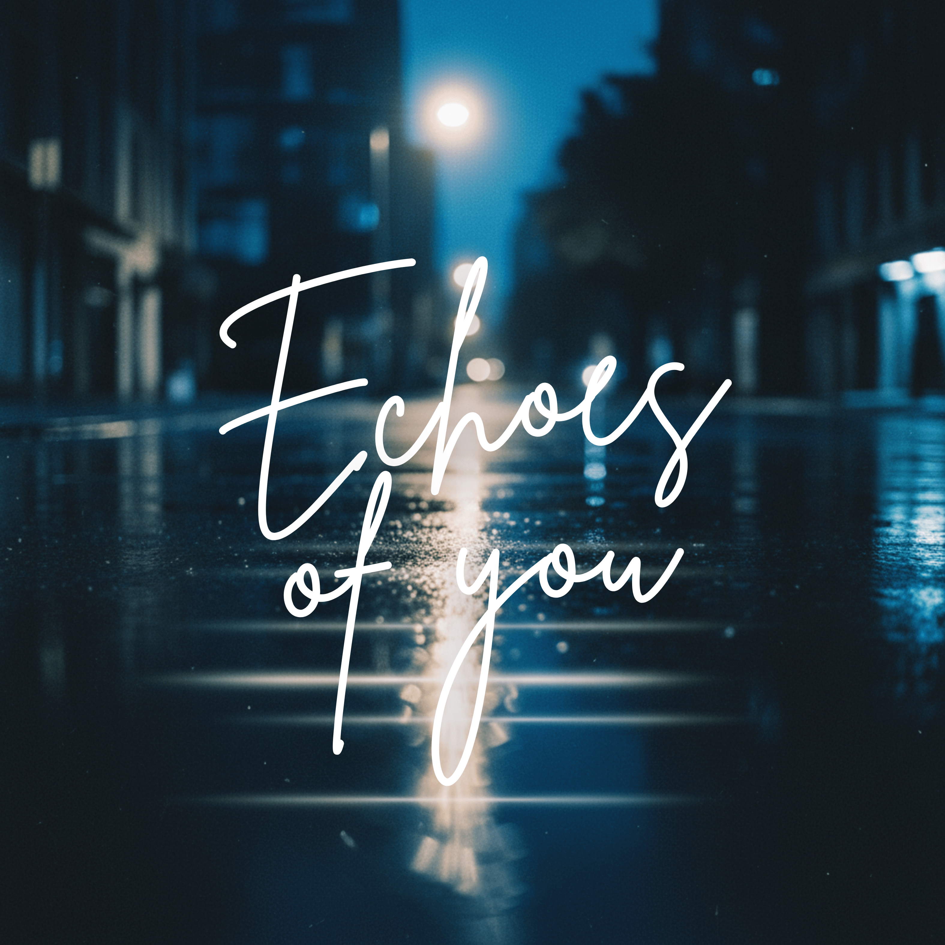 Echoes of You